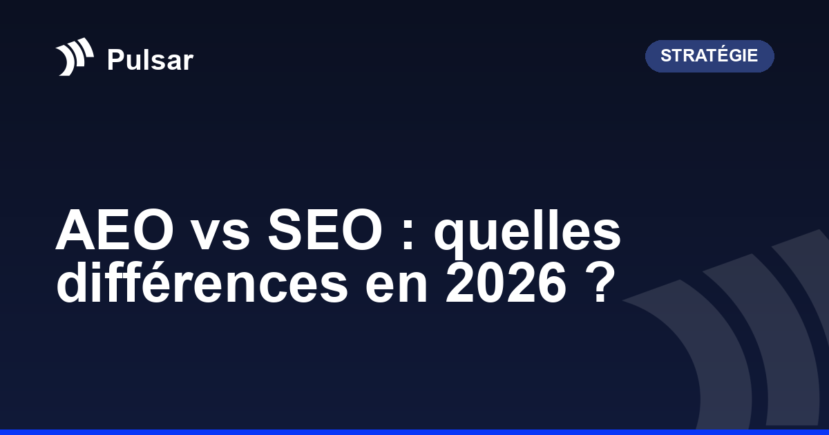 AEO vs SEO : quelles différences en 2026 ?