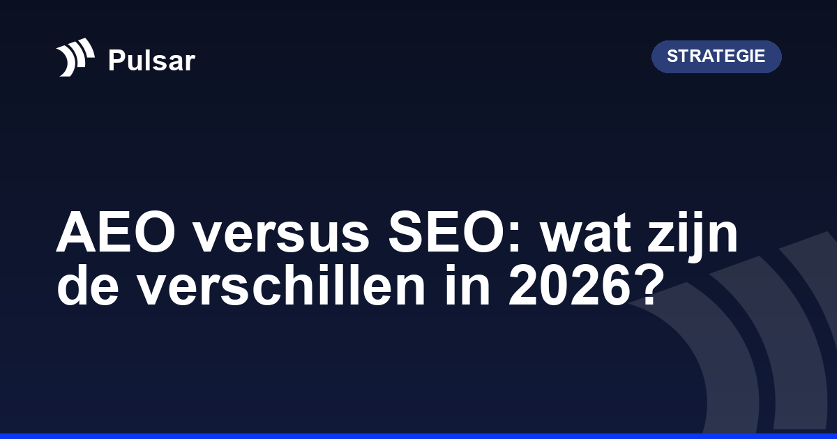 AEO versus SEO: wat zijn de verschillen in 2026?