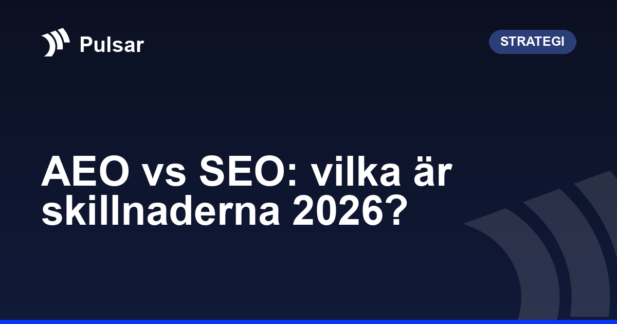 AEO vs SEO: vilka är skillnaderna 2026?