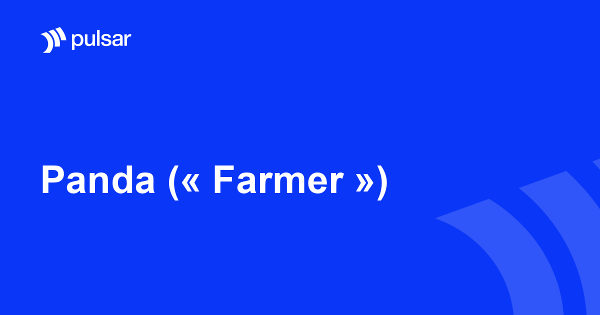 Panda (« Farmer »)