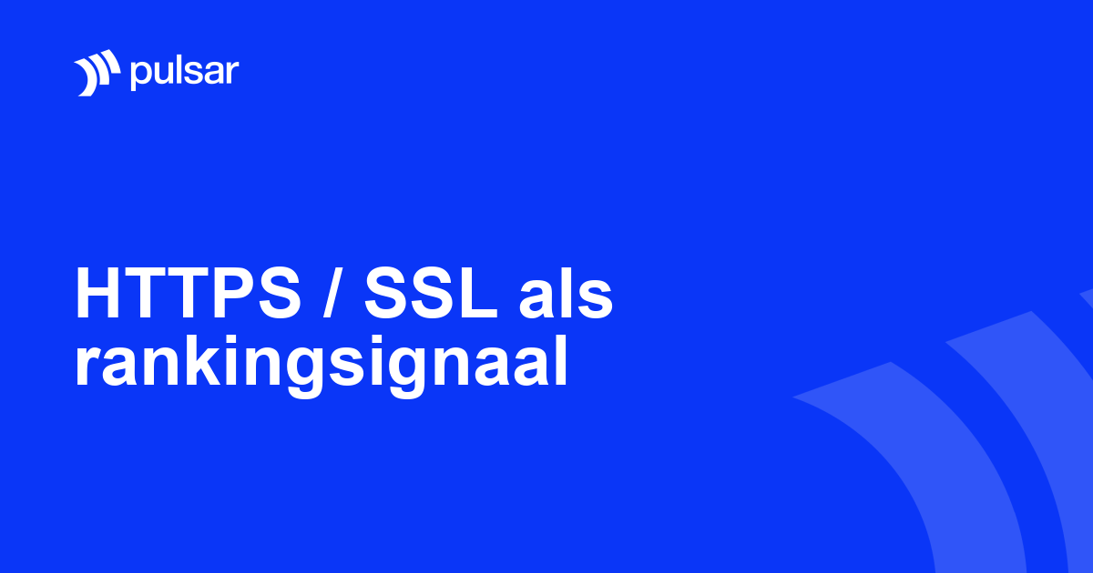 HTTPS / SSL als rankingsignaal