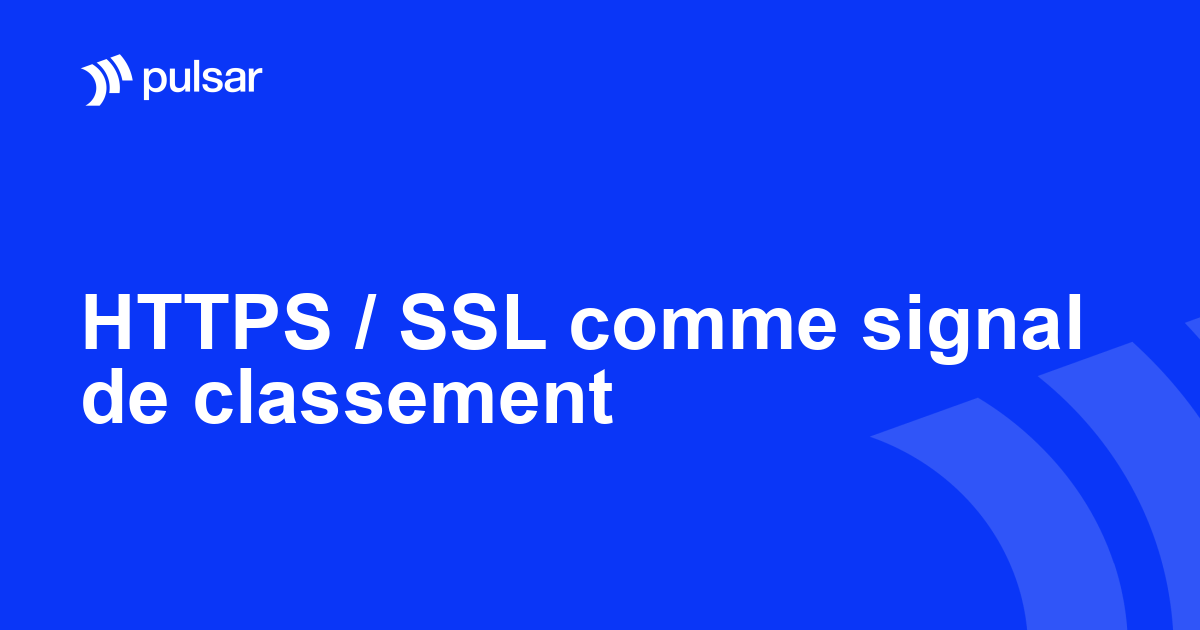 HTTPS / SSL comme signal de classement