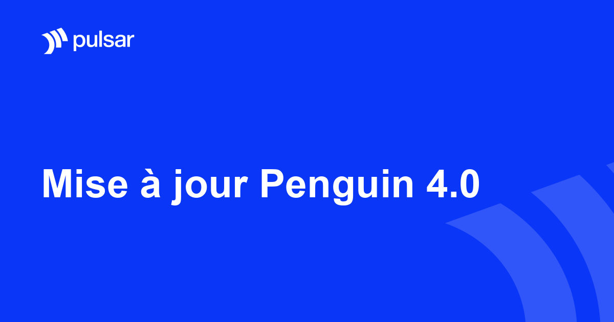 Mise à jour Penguin 4.0
