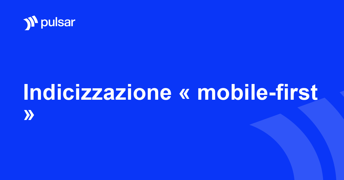 Indicizzazione « mobile-first »