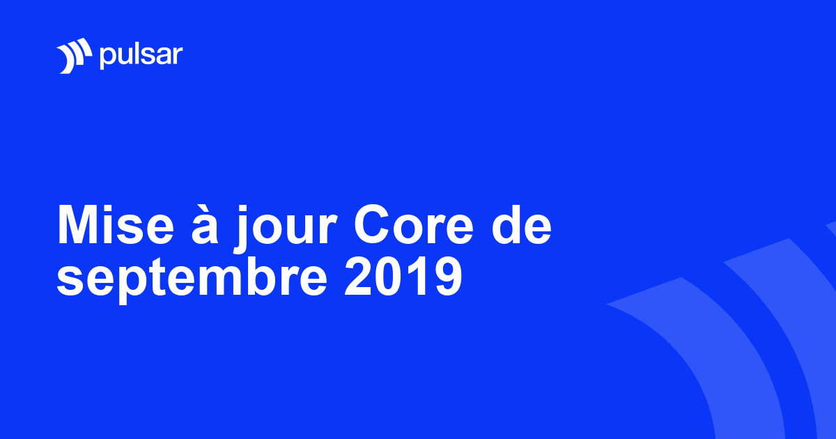 Mise à jour Core de septembre 2019
