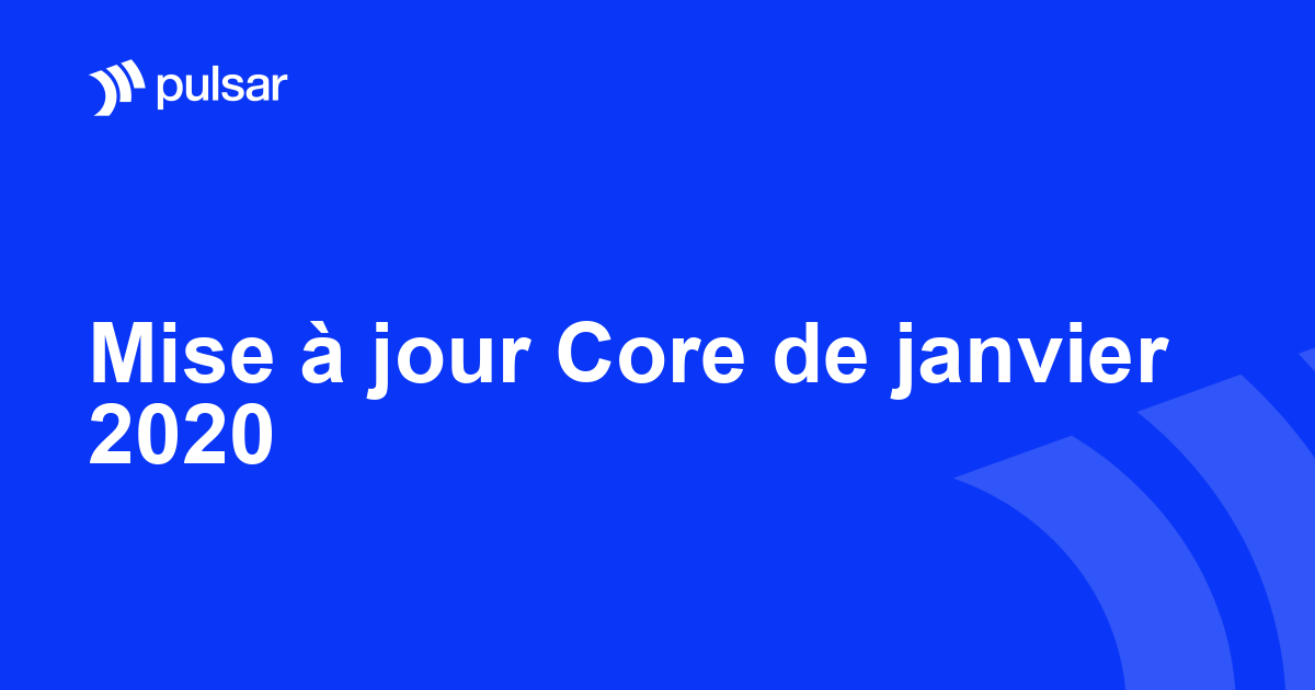 Mise à jour Core de janvier 2020