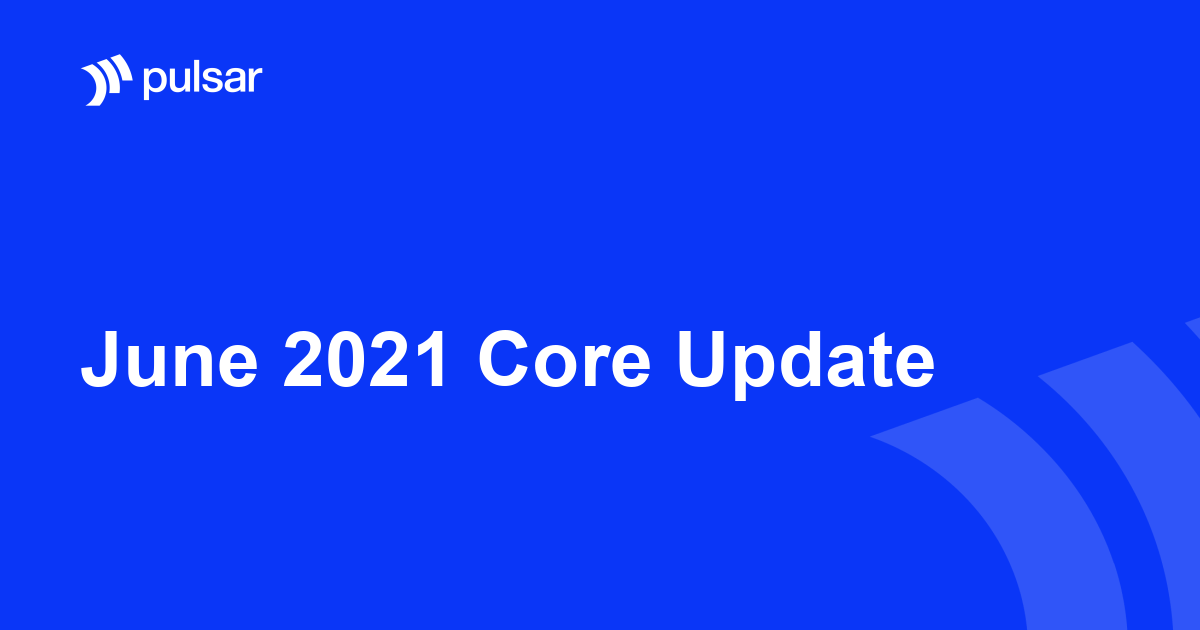 June 2021 Core Update