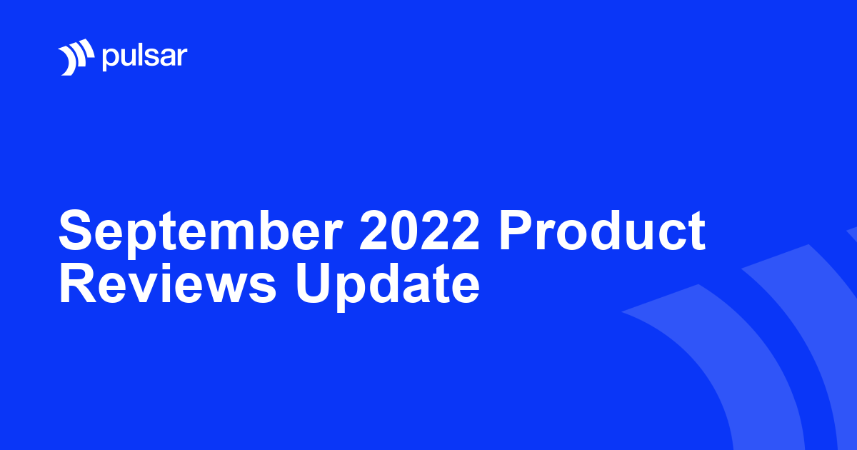 September 2022 Product Reviews Update