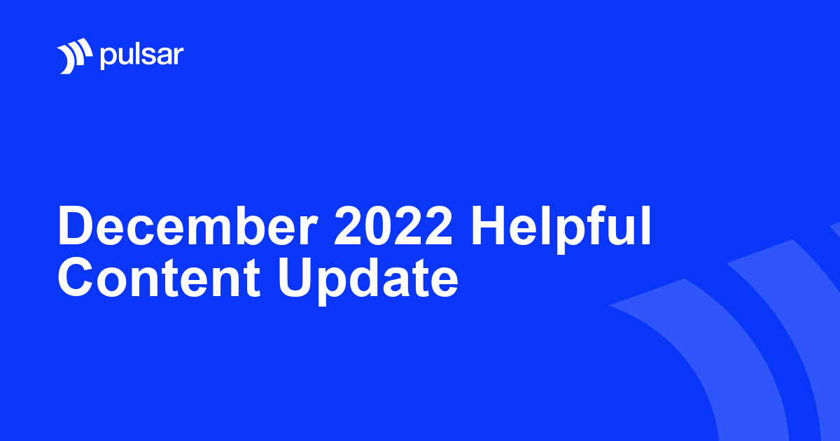 December 2022 Helpful Content Update