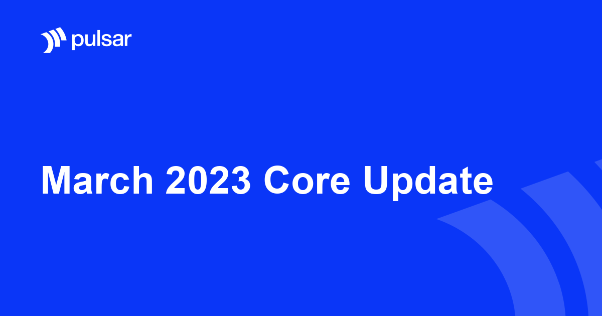 March 2023 Core Update