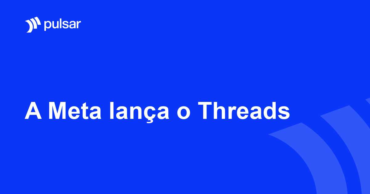 A Meta lança o Threads