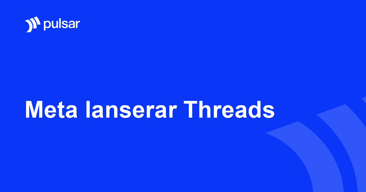 Meta lanserar Threads