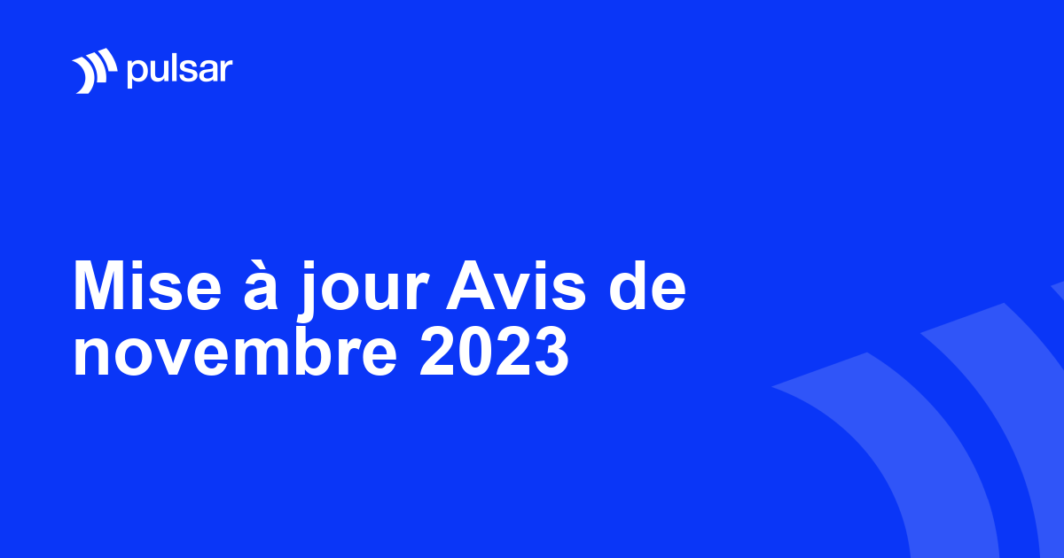 Mise à jour Avis de novembre 2023