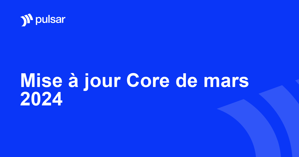 Mise à jour Core de mars 2024
