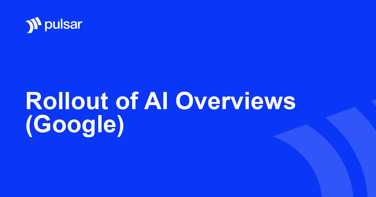Rollout of AI Overviews (Google)