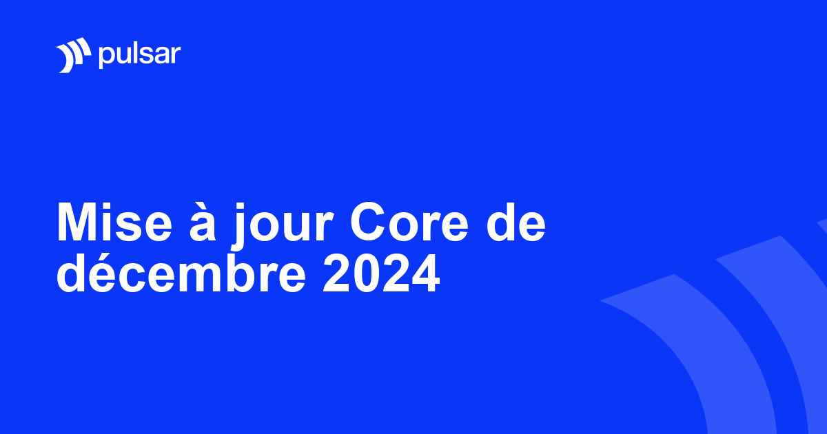 Mise à jour Core de décembre 2024