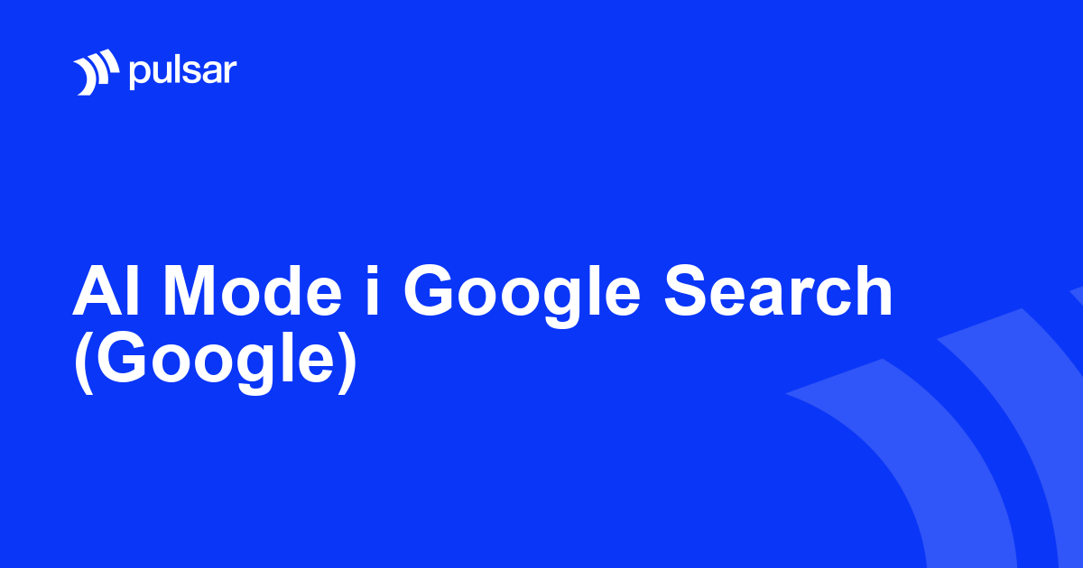 AI Mode i Google Search (Google)