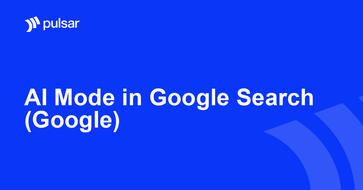 AI Mode in Google Search (Google)