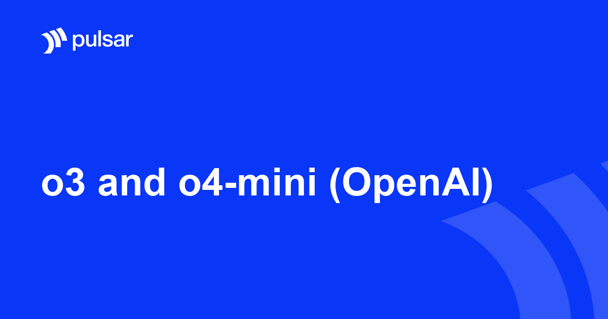 o3 and o4-mini (OpenAI)