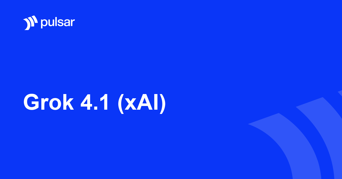 Grok 4.1 (xAI)